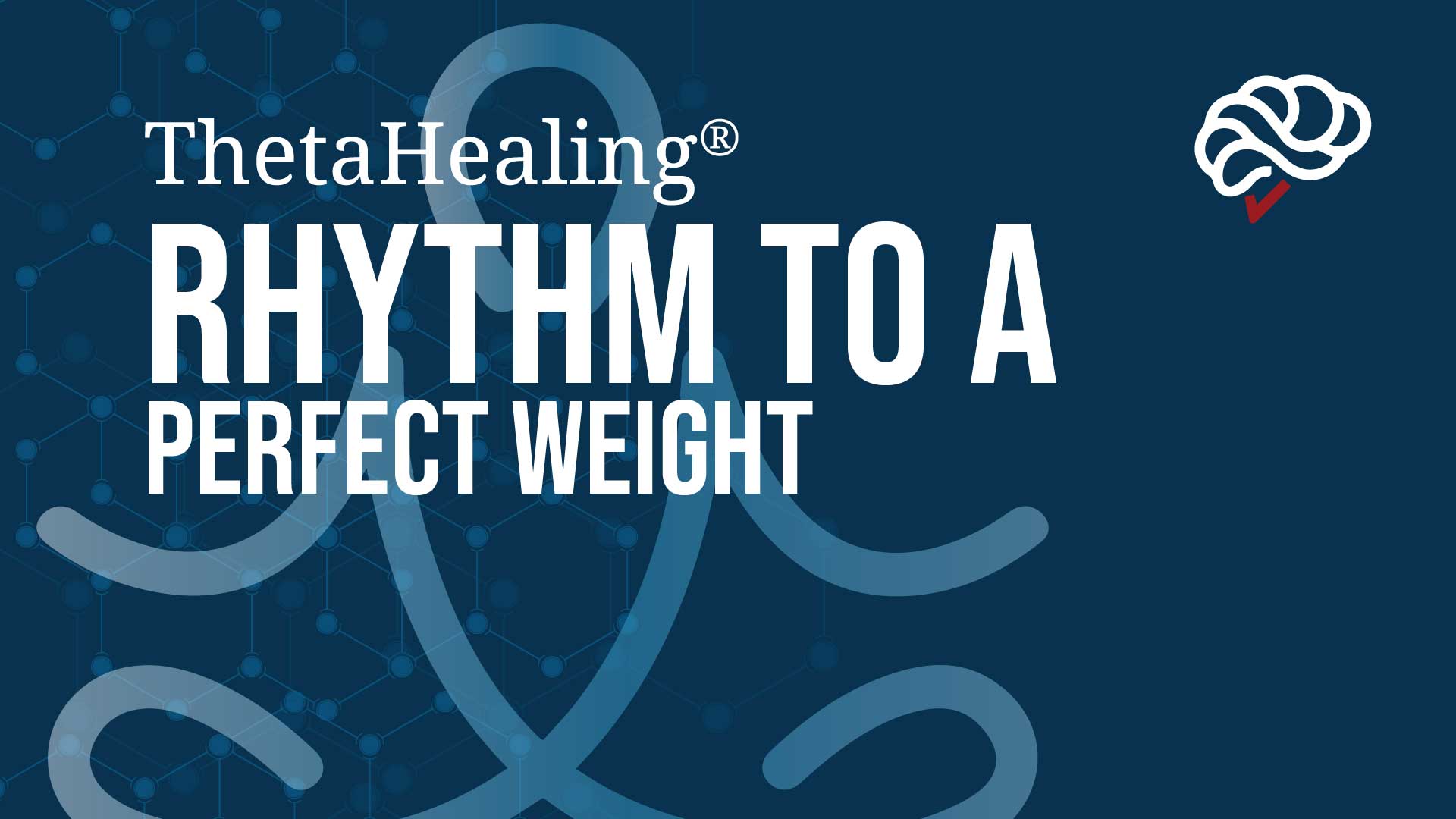 ThetaHealing Rhythm to a Perfect Weight Course banner